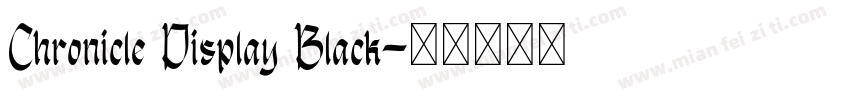 Chronicle Display Black字体转换